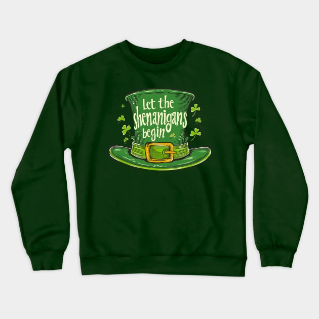 Let the Shenanigans Begin St. Patricks Day Crewneck Sweatshirt by Wintrly